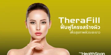 TheraFill ฟื้นฟูโครงสร้างผิว เพื่อสุขภาพผิวระยะยาว